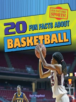 cover image of 20 Fun Facts About Basketball